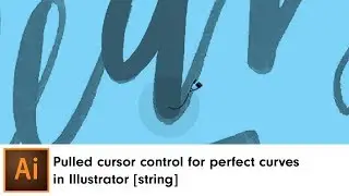 Pulled cursor control for perfect curves in Illustrator [string] | DynamicSketch