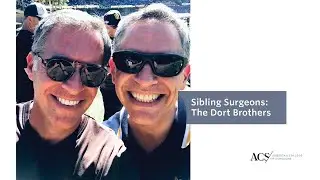 Bulletin | ACS | Sibling Surgeons: Drs. Jonathan and Sean Dort