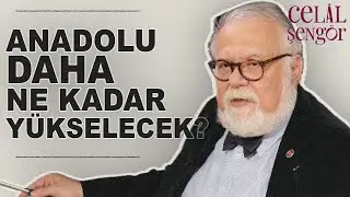 Anadolu daha ne kadar yükselecek? - Prof. Dr. Celal Şengör