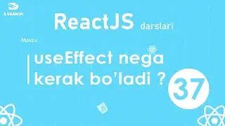 037. useEffect nega kerak ? | React o'zbek tilida | React Darslari