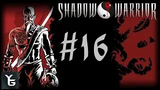 Shadow Warrior Part 16 - Excuse me but I`m looking for a set of hot twins to murder