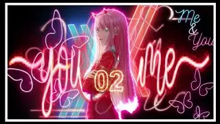 You & Me | AMV | Anime MV.