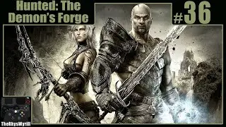 Hunted: The Demon's Forge Playthrough | Part 36