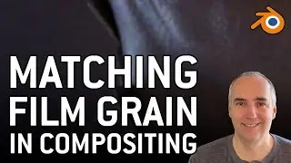 Matching film grain in compositing in (not) Blender (!!!) EP10