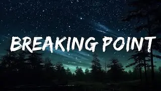 1 Hour |  Logan Michael - Breaking Point (F U) (Lyrics)  | Melodi Lyrics