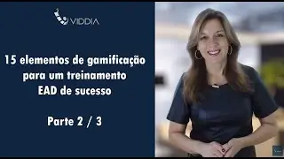 Parte 2 - 15 elementos de gamificação para um treinamento de sucesso