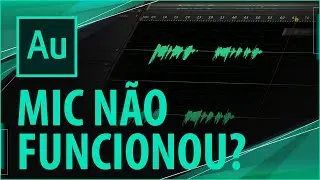 Microfone NÃO FUNCIONA no Adobe Audition