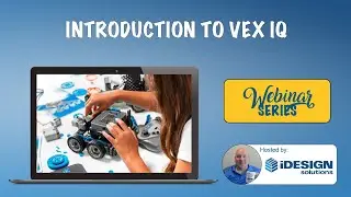 Webinar: Introduction to VEX IQ