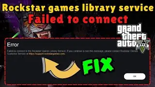 How to Fix Failed to connect to rockstar games library service gta 5 (2025)