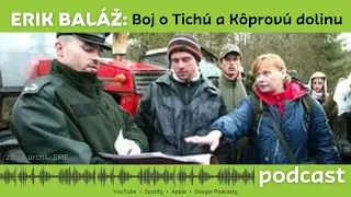 Erik Baláž: Boj o Tichú a Kôprovú dolinu