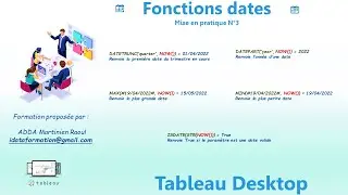 DATETRUNC(), DATEPART(),MAX(), MIN(), ISDATE() dans tableau desktop Partie 4 - Tableau desktop #25