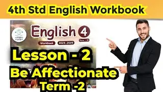 4th std English Workbook 2nd Term Lesson 2 Be Affectionate Answers