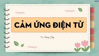 Cảm ứng điện từ - Khoa học tự nhiên 9