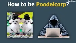 How to be Poodlecorp (REVEAL)