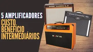 5 AMPLIFICADORES CUSTO BENEFICIO INTERMEDIÁRIOS