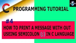 How to print a statement WITHOUT useing semicolon in c