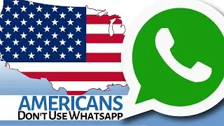 Americans Don't Use WhatsApp??