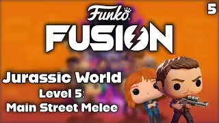 Jurassic World Level 5: Main Street Melee! | Funko Fusion Playthrough Part 5 (PC)