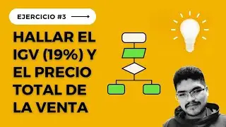 #3 Ejercicio de Programación para Principiantes: Hallar el IGV (19%) y el precio total de la venta