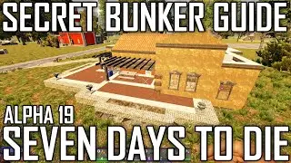 Secret Bunker Guide | 7D2D Buildings Guide Episode 1