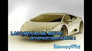 Las Marcas de Autos Desaparecidas parte 2