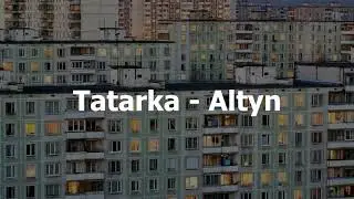 Tatarka -Altyn (текст песни)