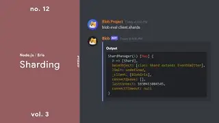 Sharding ­— (Node.js / Discord.Eris) ­— No. 12