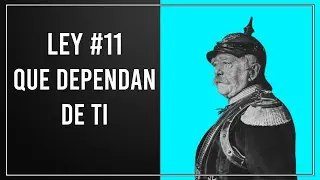 Ley #11 - APRENDE A MANTENER A LA GENTE DEPENDIENTE DE TI  - Las 48 Leyes del Poder