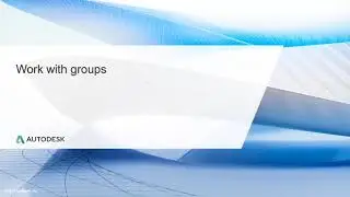 Professional AutoCAD for Design and Drafting Lesson 6.4:- Work with groups