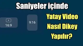 TELEFONDA YATAY VİDEO NASIL DİKEY YAPILIR? (Dikey Video Boyutlandırma)