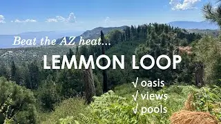 A lush oasis, a lofty peak, and a swimming hole - all the ingredients for summer fun on Mount Lemmon