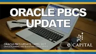 Full Session [Oracle PBCS Release - Apr 2017]