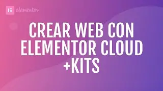 Cómo crear un sitio web en pocos minutos en WordPress con Elementor Cloud