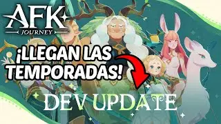 ¡NOTAS DE DESARROLLADOR! NUEVA TEMPORADA Y PINTA GOOOOD! | AFK JOURNEY ESPAÑOL