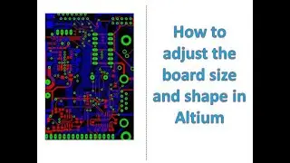 Altium Designer Tutorial | How to adjust the board size and shape in PCB Layout | PCB layout basics