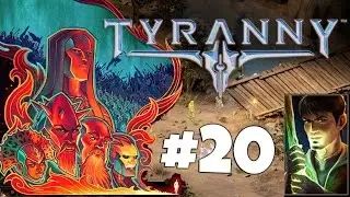 Tyranny Gameplay Ep.20 - Ironhaul Trail - Let's Play Tyranny Gameplay Walkthrough