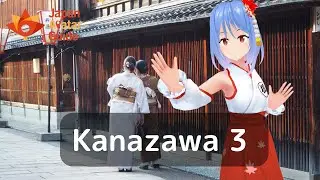 Kanazawa 3 : Avatar Guide Japan : English version
