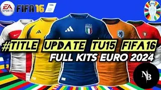 EURO 2024 KITS FC24 TO FIFA16 MOBILE - TITLE UPDATE #15