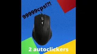 Using 2 autoclickers at once 999999CPS!?!??!?!?