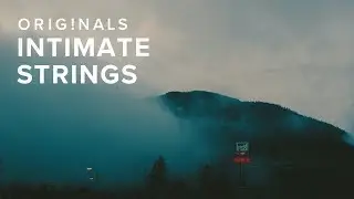 Originals: Intimate Strings — OUT NOW