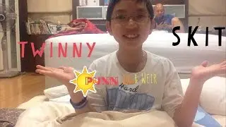 Twinny Skit|Punn Win and Weir