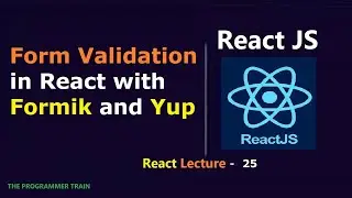 Form Validationin React withFormik and Yup | React Lecture - 25 | 
