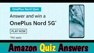Amazon OnePlus Node 5G Quiz Answers – Win  One Plus Node 5G
