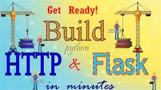 GET ready to build: HTTP & Flask in minutes