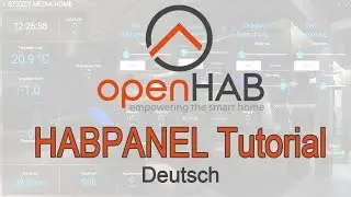 HABpanel OPENHAB 2 Tutorial deutsch / SmartHome Bedienoberfläche / Habpanel Tablet / Openhab deutsch