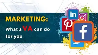 Marketing: What a VIRTUAL ASSISTANT Can Do For You