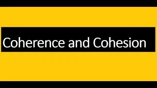Coherence and cohesion Explanation+ examples in Urdu/ Hindi Part 1/ Easy concept