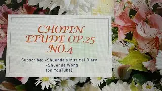 Chopin Etude op 25 no 4