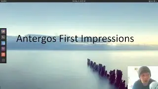 Antergos First Impressions