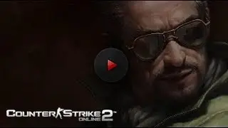 Counter-Strike Online 2 : Official Trailer
